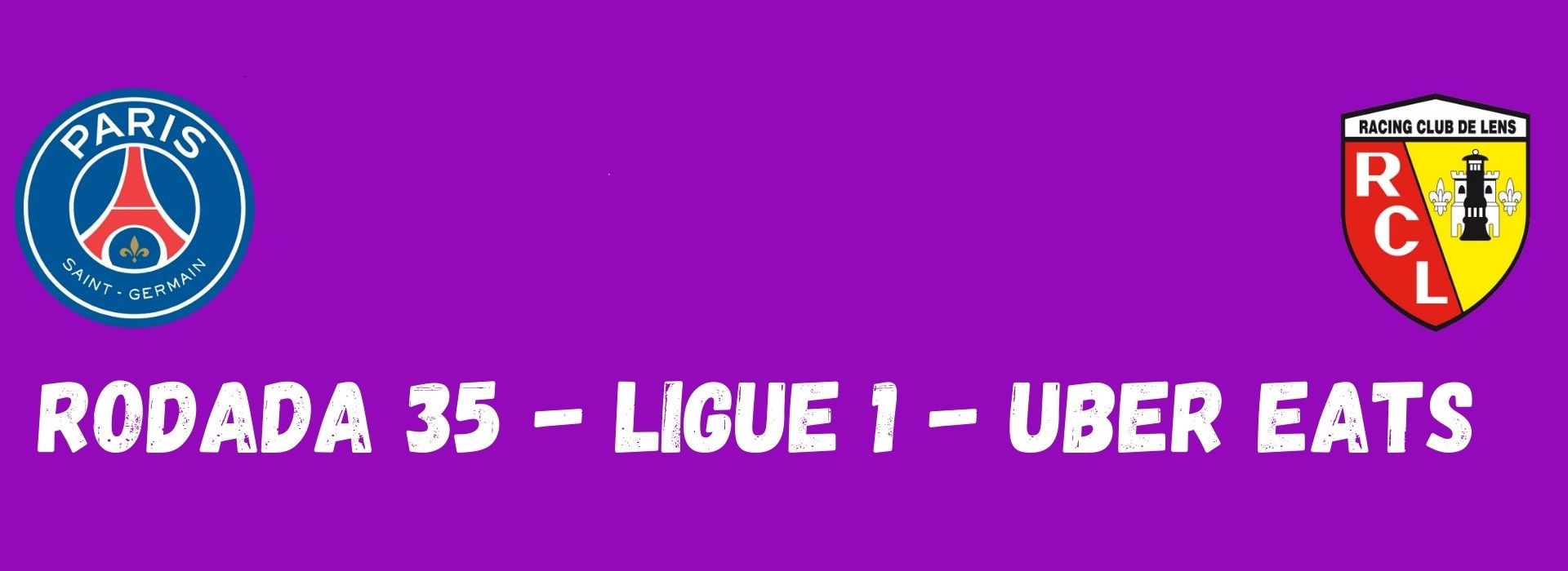 Paris 2 x 1 Lens – 35 Rodada – Ligue 1 Uber Eats